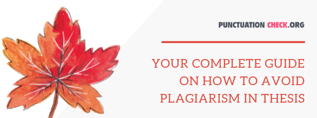 tips on how to avoid plagiarism in thesis in Canada